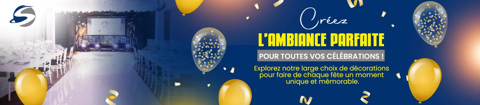 Décorations et produits de fêtes Décorations et produits de fêtes